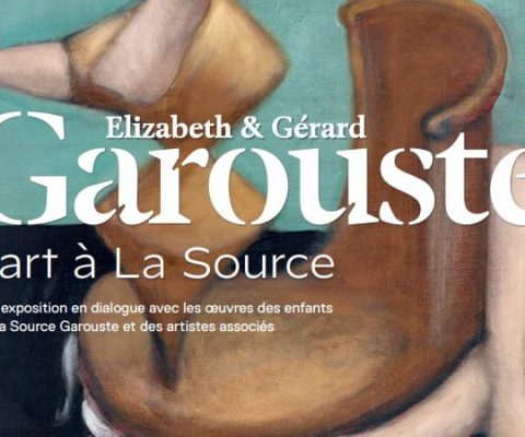 Elizabeth & Gérard Garouste. L’art à La Source #1