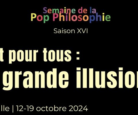 La Semaine de la Pop Philosophie : Saison XVI